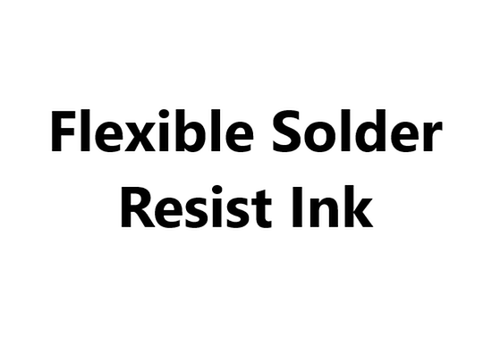 Flexible Solder Resist Ink For FPCB (LPISM/UV/IR Ink)