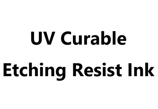UV Curable Etching Resist Ink