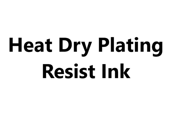 Heat Dry Plating Resist Ink
