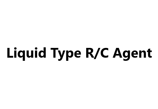 Liquid Type R/C Agent