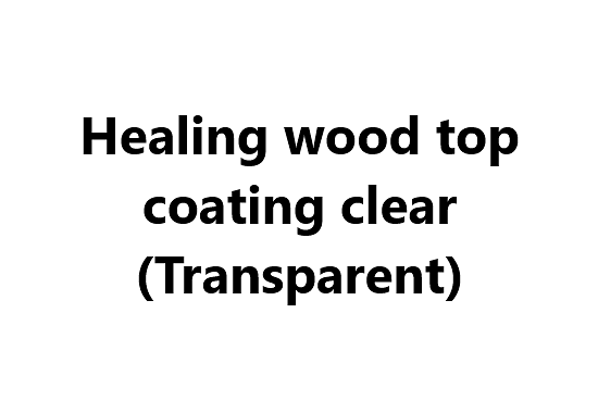 Wood Paint - Healing wood top coating clear (Transparent)