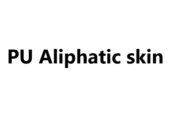 PU Aliphatic skin