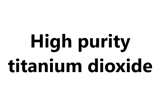 Ultra-High purity titanium dioxide