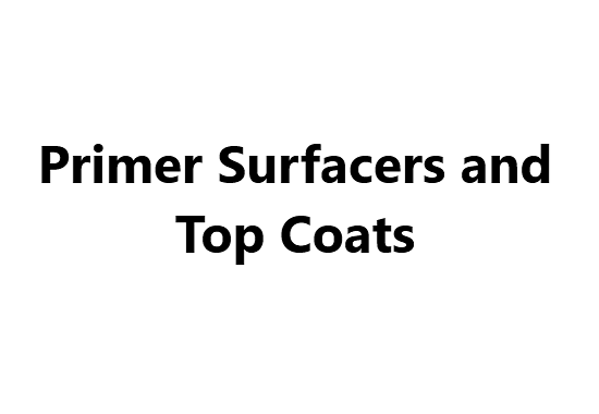 Primer Surfacers and Top Coats