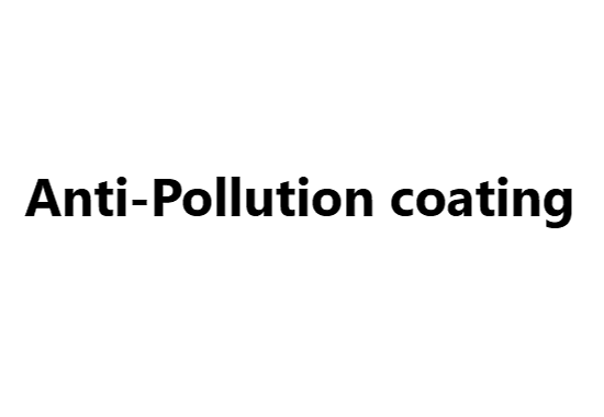 Anti-Pollution coating