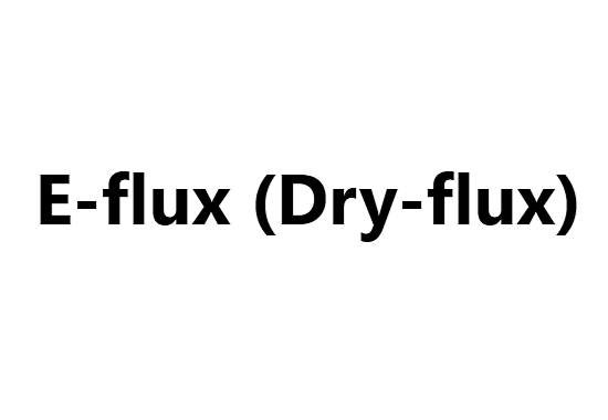 Other Products - E-flux (Dry-flux)
