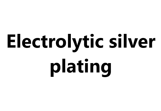 Electrolytic silver plating