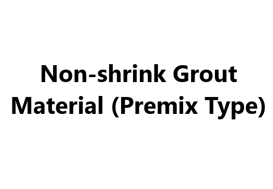 Non-shrink Grout Material (Premix Type)