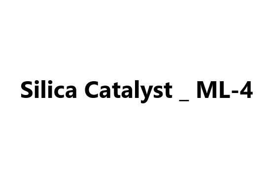 Silica Catalyst _ ML-4