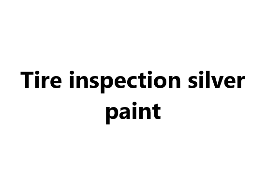 Tire inspection silver paint