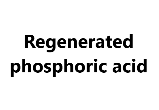 Regenerated phosphoric acid