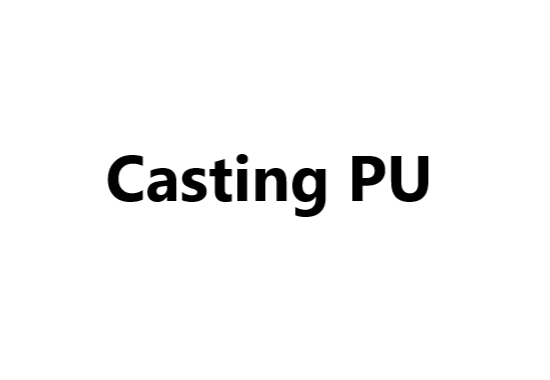Casting PU