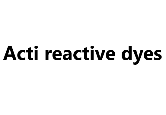 Acti reactive dyes