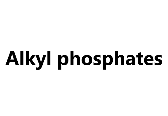 Alkyl phosphates