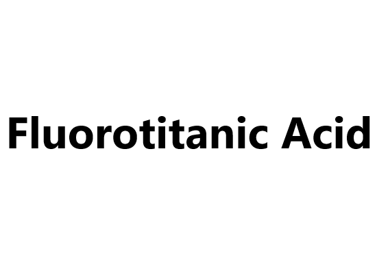 Fluorotitanic Acid