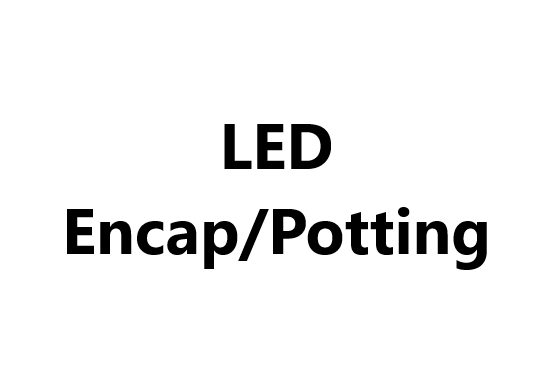 LED Encap/Potting