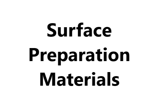 Surface Preparation Materials