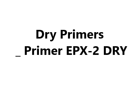 Dry Primers _ Primer EPX-2 DRY