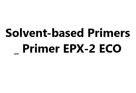 Solvent-based Primers _ Primer EPX-2 ECO