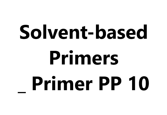 Solvent-based Primers _ Primer PP 10