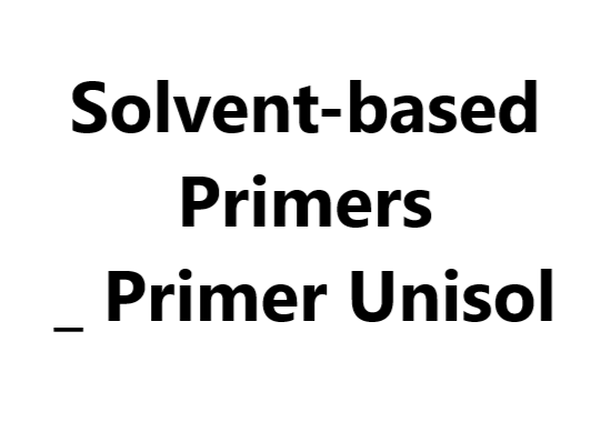 Solvent-based Primers _ Primer Unisol 20