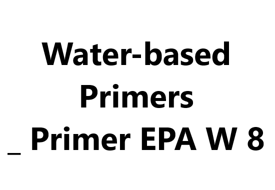 Water-based Primers _ Primer EPA W 8