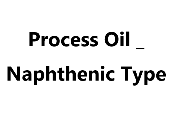 Process Oil _ Naphthenic Type