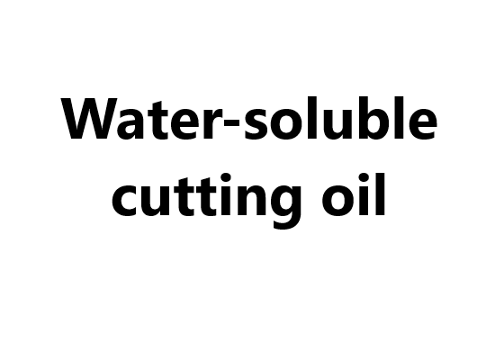 Metal Processing Oil _ Water-soluble cutting oil