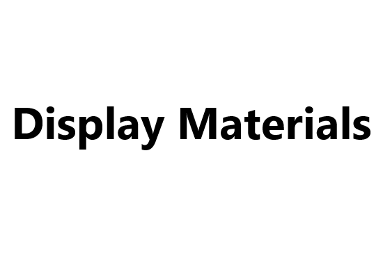 Display Materials