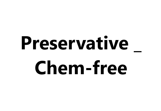 Preservative _ Chem-free
