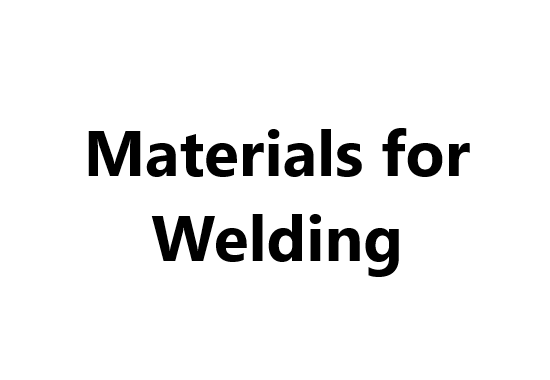 Materials for Welding