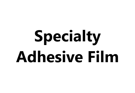 Specialty Adhesive Film