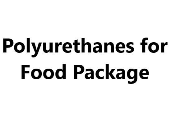 Adhesives _ Polyurethanes for Food Package