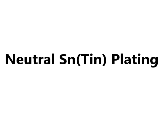 Neutral Sn(Tin) Plating