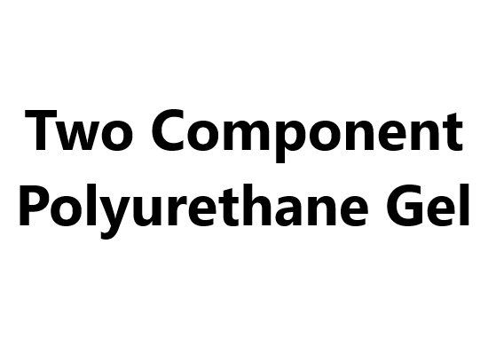 Two Component Polyurethane Gel