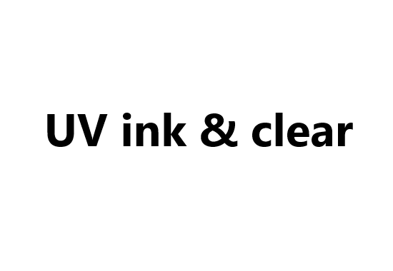 UV ink & clear