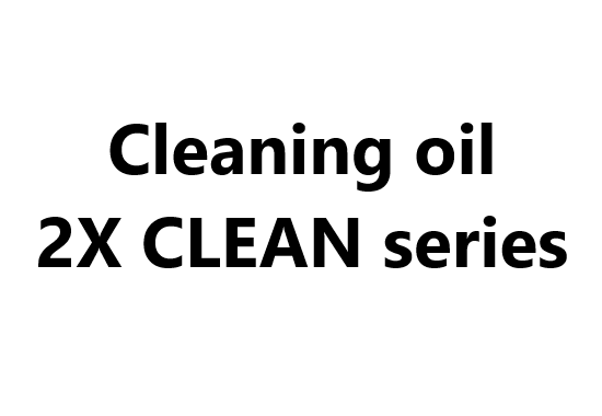 Cleaning oil _ 2X CLEAN series