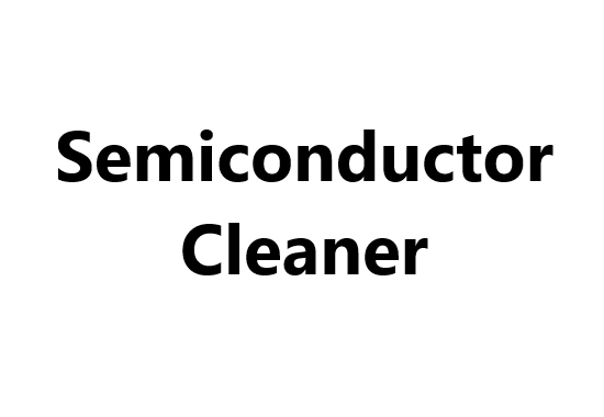 Semiconductor cleaner